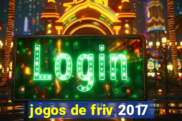 jogos de friv 2017